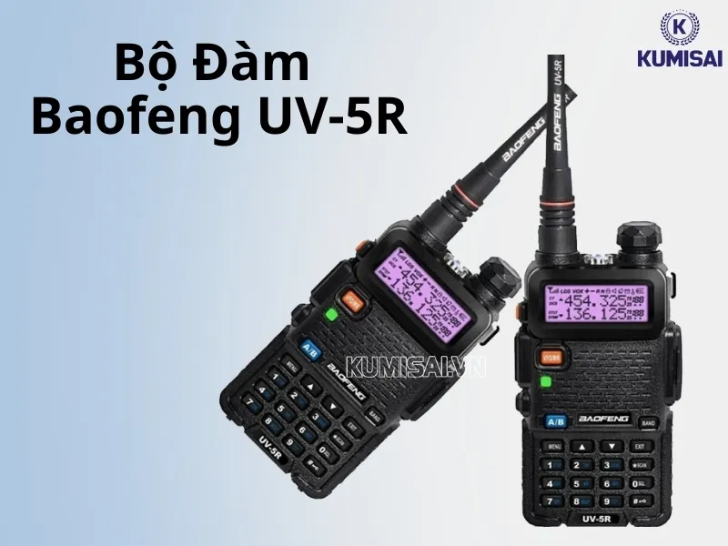 Bộ đàm Baofeng UV-5R - Giải pháp liên lạc hiệu quả Bộ đàm Baofeng UV-5R - Giải pháp liên lạc hiệu quả