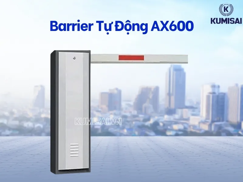 Tìm hiểu về barrier tự động AX600 Tìm hiểu về barrier tự động AX600