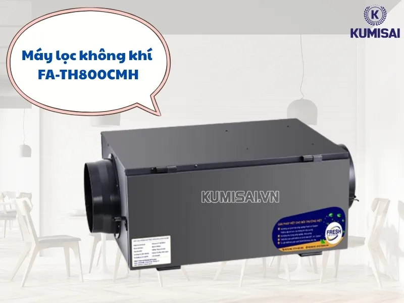 Tìm hiểu về máy lọc không khí tuần hoàn & cấp khí tươi FA-TH800CMH
