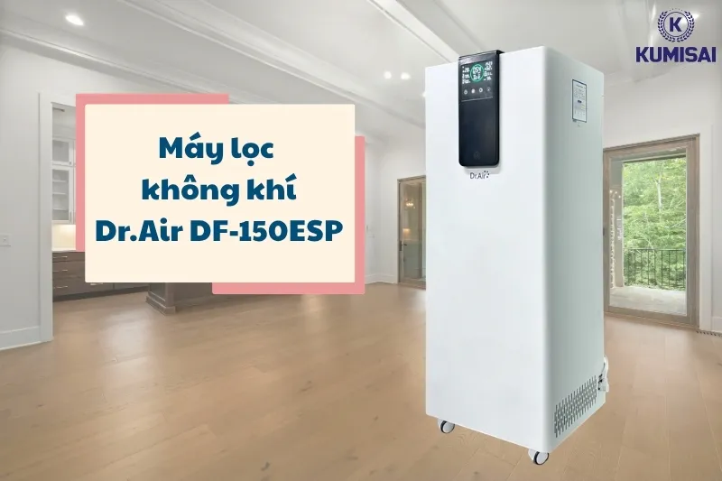 Máy lọc không khí cao cấp Dr.Air DF-150ESP - Giải pháp lọc không khí, diệt khuẩn được ưa chuộng hàng đầu hiện nay Máy lọc không khí cao cấp Dr.Air DF-150ESP - Giải pháp lọc không khí, diệt khuẩn được ưa chuộng hàng đầu hiện nay