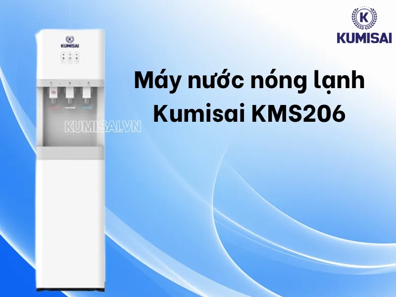 Tìm hiểu về máy nước nóng lạnh Kumisai KMS206
