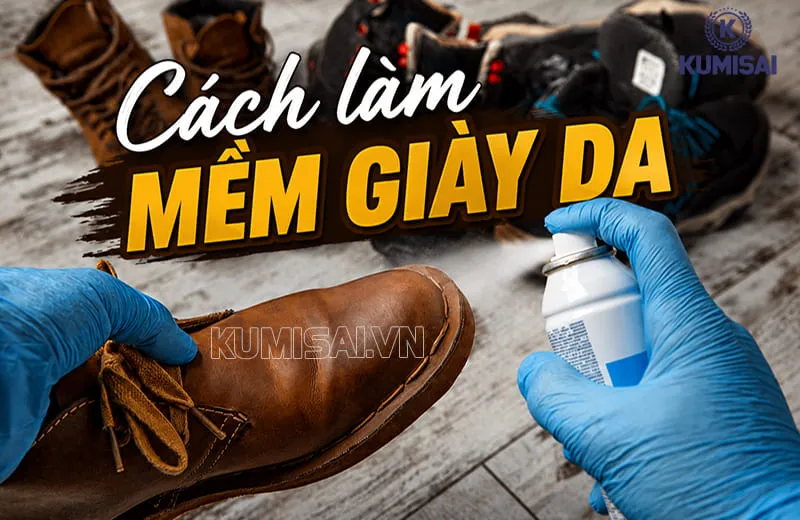 9 Cách làm mềm giày da nhanh, đi êm và không đau chân
