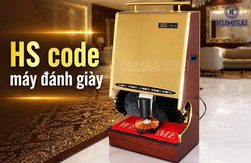 Tìm hiểu về HS code máy đánh giày Tìm hiểu về HS code máy đánh giày