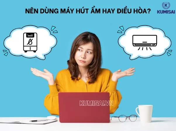 Nên dùng máy hút ẩm hay điều hòa? Đâu là lựa chọn tốt nhất