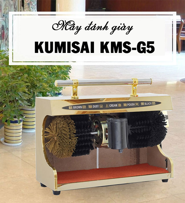 Máy đánh giày Kumisai KMS G5 - Sự lựa chọn hàng đầu của mọi gia đình