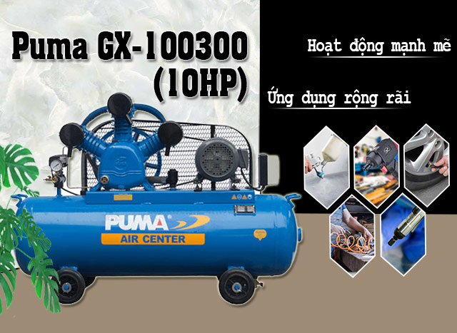 Puma GX-100300(10HP) với thông số ấn tượng được ứng dụng rộng rãi