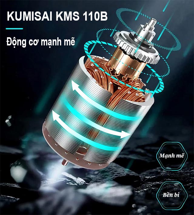 Kumisai KMS 110B - Động cơ máy mạnh mẽ, bền bỉ