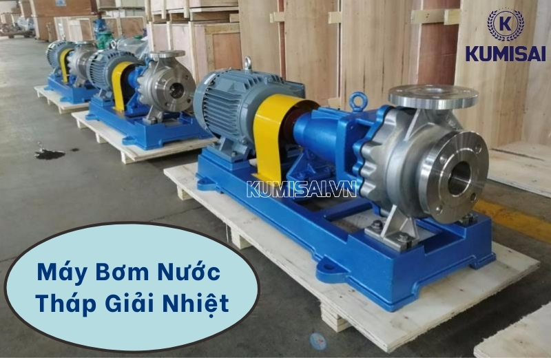 Bơm nước tháp giải nhiệt - Cấu tạo, nguyên lý & vai trò [Chi tiết]