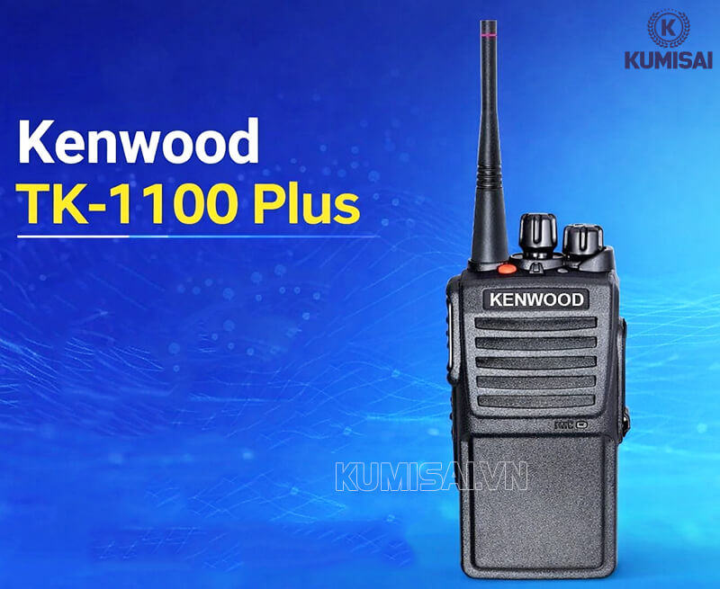 Tìm hiểu bộ đàm Kenwood TK-1100 Plus