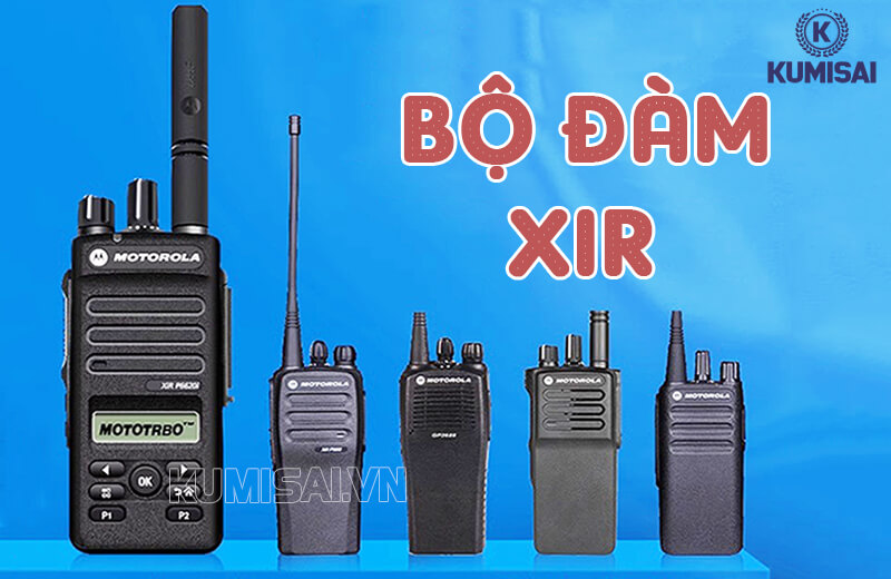 Bộ đàm Xir - Giải pháp liên lạc ổn định và linh hoạt!