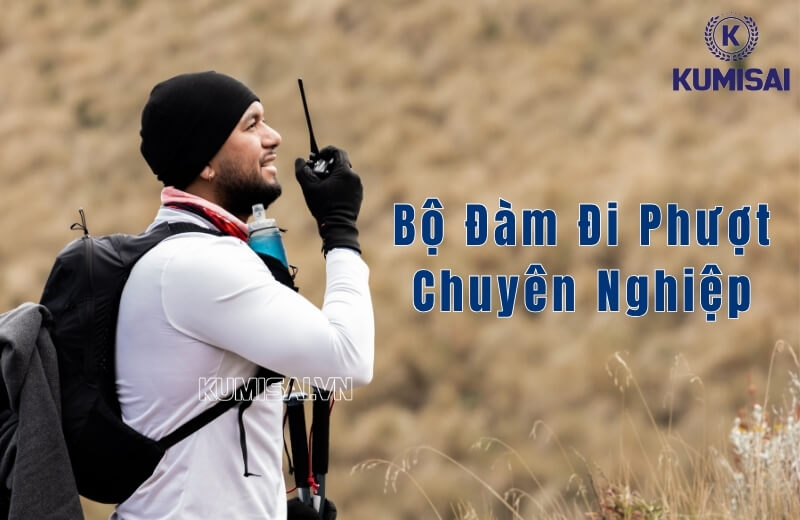 Tìm hiểu các dòng bộ đàm đi phượt cho dân chuyên nghiệp