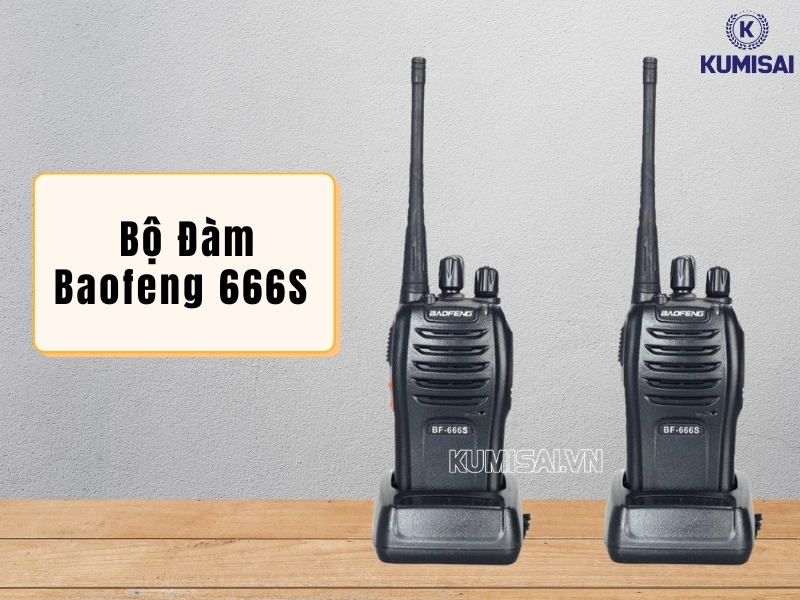 Tìm hiểu về bộ đàm liên lạc Baofeng 666S