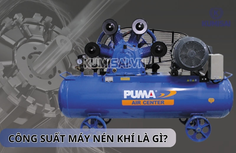 Công suất của máy nén khí: Cách tính, Quy đổi