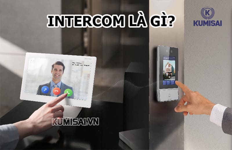 Bộ đàm Intercom là gì? Phân loại, cấu tạo & nguyên lý hoạt động