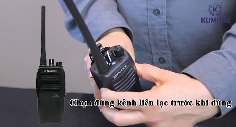 Chọn đúng kênh liên lạc trước khi sử dụng