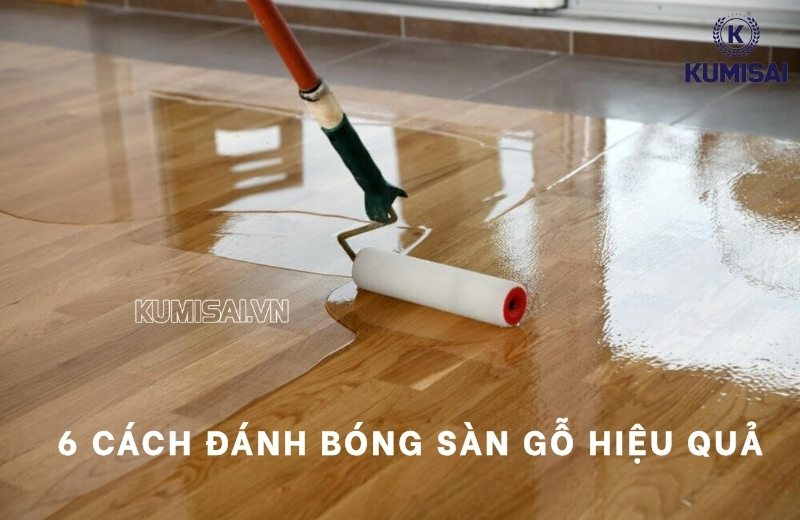 Khám phá 6 cách đánh bóng sàn gỗ hiệu quả tự làm, không cần thuê thợ