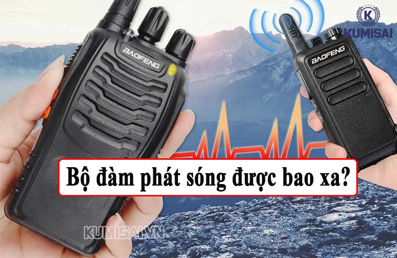 Bộ đàm phát sóng được bao xa? #6 cách tăng cự ly nhanh