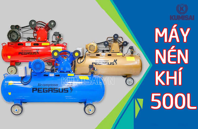 Tìm hiểu về dòng máy nén khí 500L Tìm hiểu về dòng máy nén khí 500L