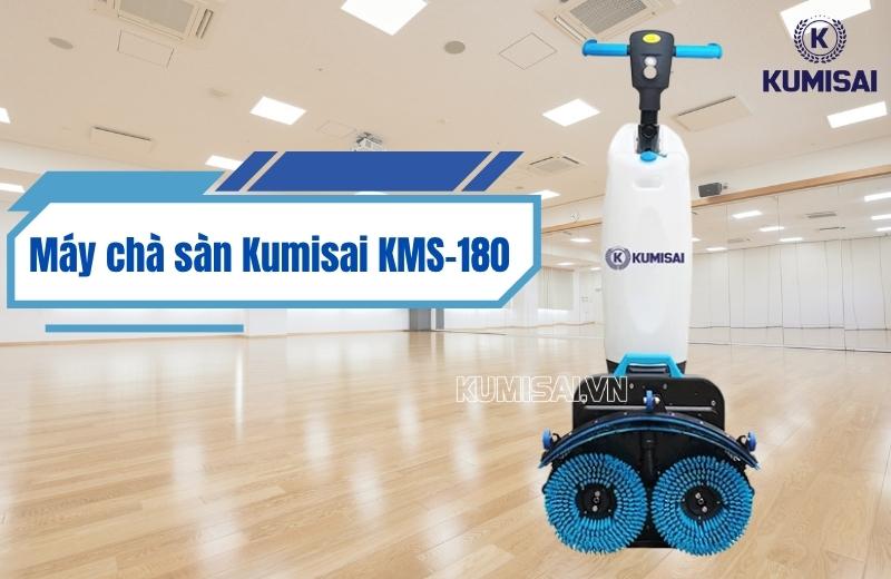 Máy chà sàn liên hợp Kumisai KMS-180 (Ắc quy) - Giải pháp vệ sinh chuyên dụng
