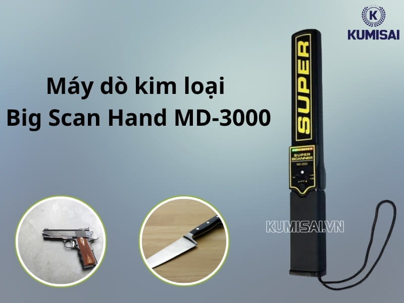 Tìm hiểu về máy dò kim loại Big Scan Hand MD-3000