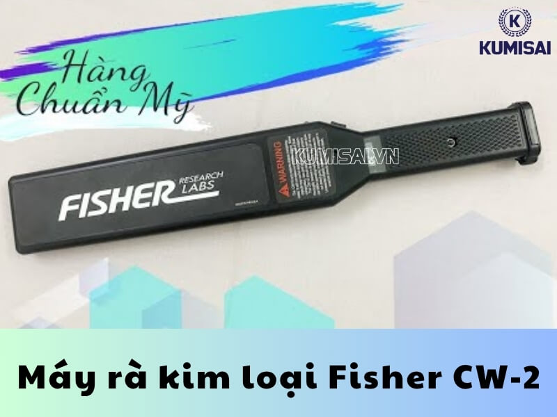 Tìm hiểu về máy rà kim loại Fisher CW-20