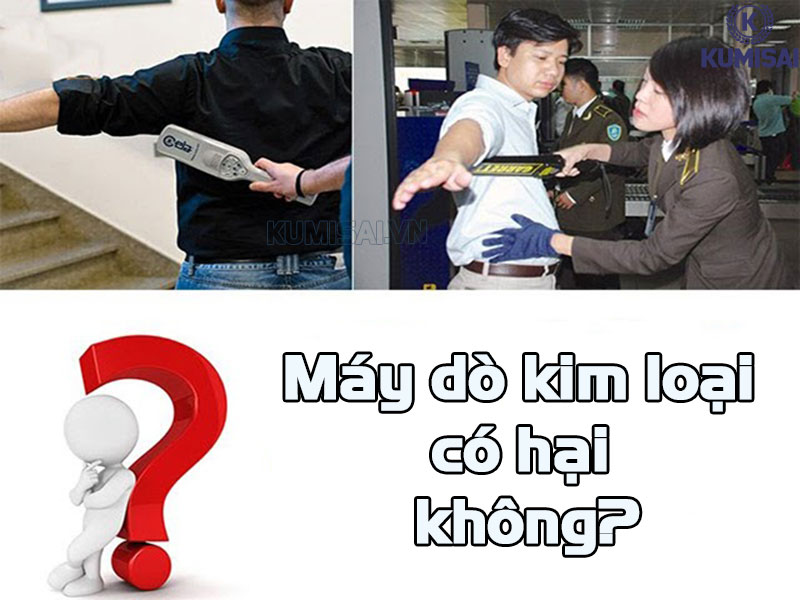 GIẢI ĐÁP: Máy dò kim loại cầm tay có hại không? 