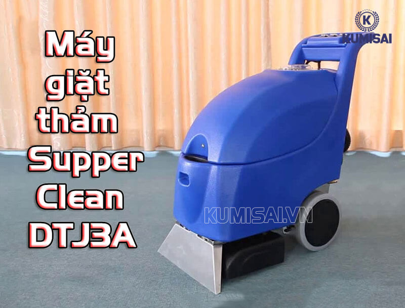 Tìm hiểu về máy giặt thảm Supper Clean DTJ3A