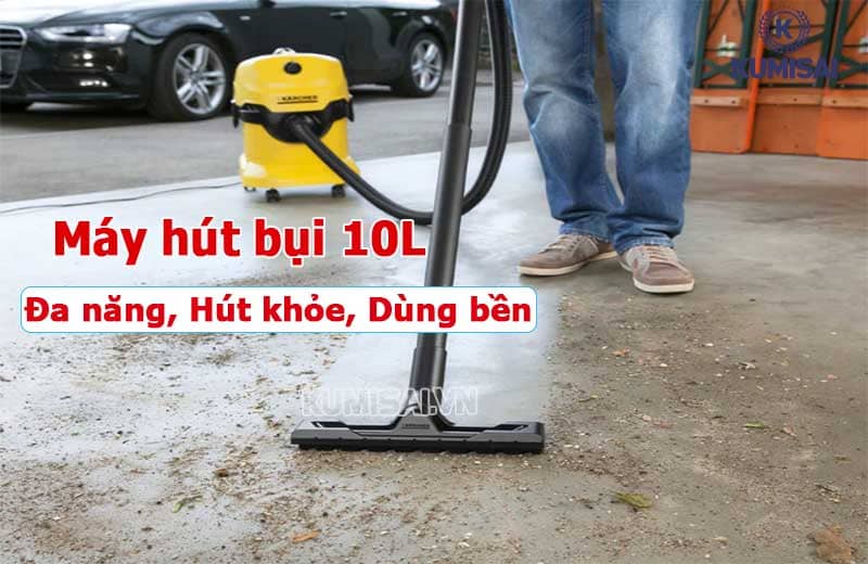 Máy hút bụi 10L: Đa năng, Hút khỏe, Full phụ kiện