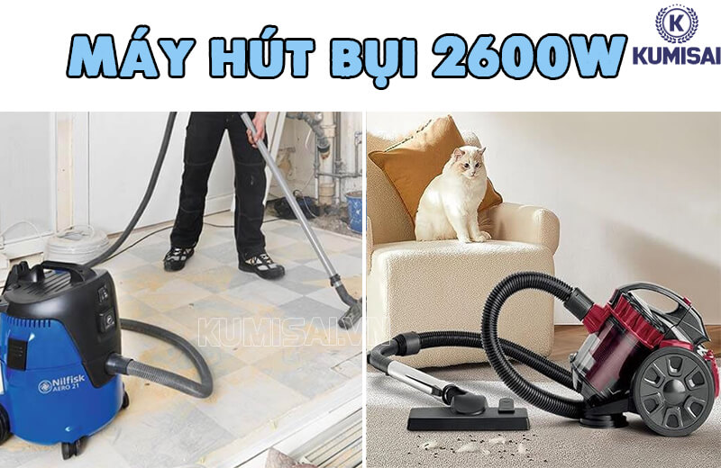 Máy hút bụi 2600W trở thành lựa chọn của nhiều cá nhân, đơn vị Máy hút bụi 2600W trở thành lựa chọn của nhiều cá nhân, đơn vị