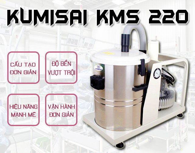Kumisai KMS 220 với nhiều ưu điểm nổi bật