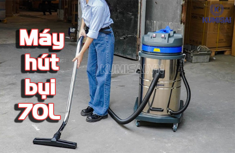 Tìm hiểu về máy hút bụi 70L