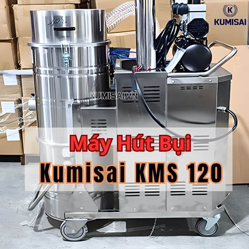 Máy hút bụi công nghiệp Kumisai KMS 120