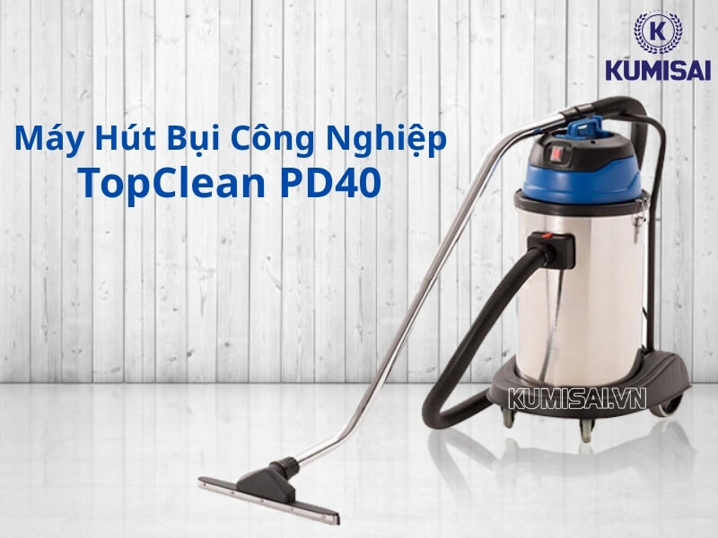 Máy hút bụi công nghiệp TopClean PD40 Máy hút bụi công nghiệp TopClean PD40
