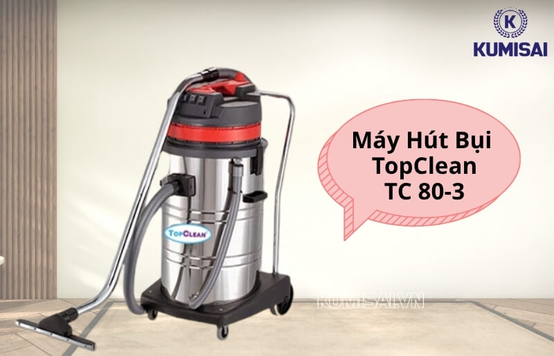 Tìm hiểu về máy hút bụi công nghiệp TopClean TC 80-3 Tìm hiểu về máy hút bụi công nghiệp TopClean TC 80-3