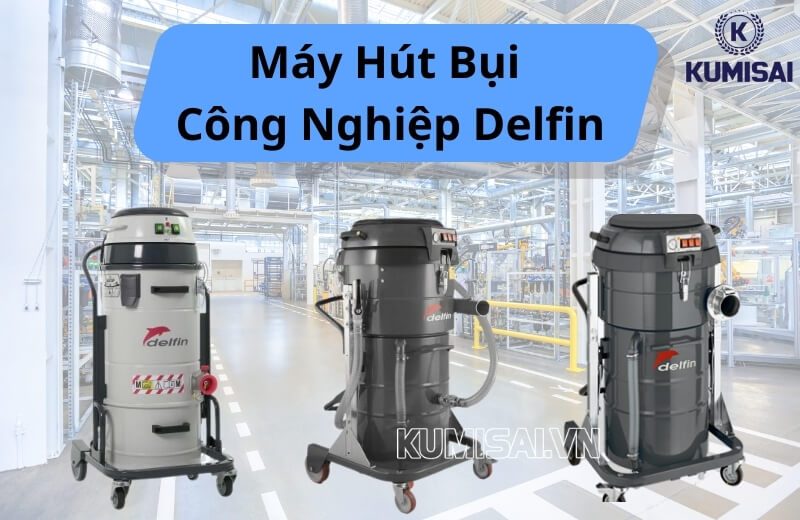 Máy hút bụi công nghiệp Delfin - Đạt chuẩn công nghệ Ý Máy hút bụi công nghiệp Delfin - Đạt chuẩn công nghệ Ý
