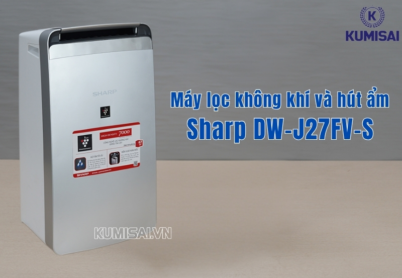 Tìm hiểu về máy lọc không khí và hút ẩm Sharp DW-J27FV-S