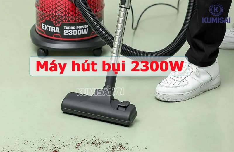 Top Máy hút bụi 2300W: Chính hãng, Hút khỏe, Nhiều tính năng