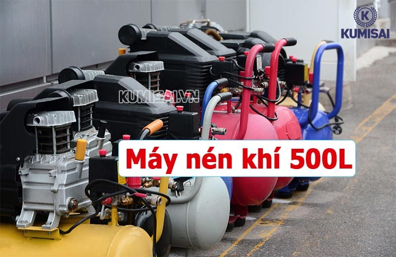 Báo Giá Máy nén khí 500L: Chính hãng, Đủ loại, Dùng bền