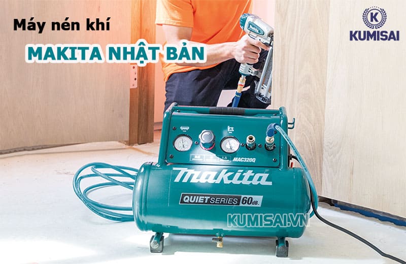[TOP 11+] Máy nén khí Makita lên hơi nhanh, độ ồn thấp