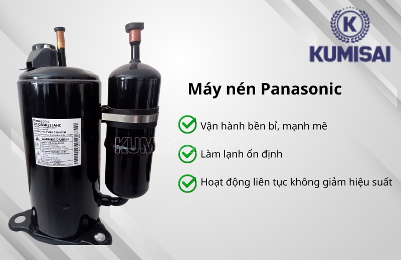 Máy vận hành mạnh mẽ và bền bỉ nhờ trang bị máy nén Panasonic