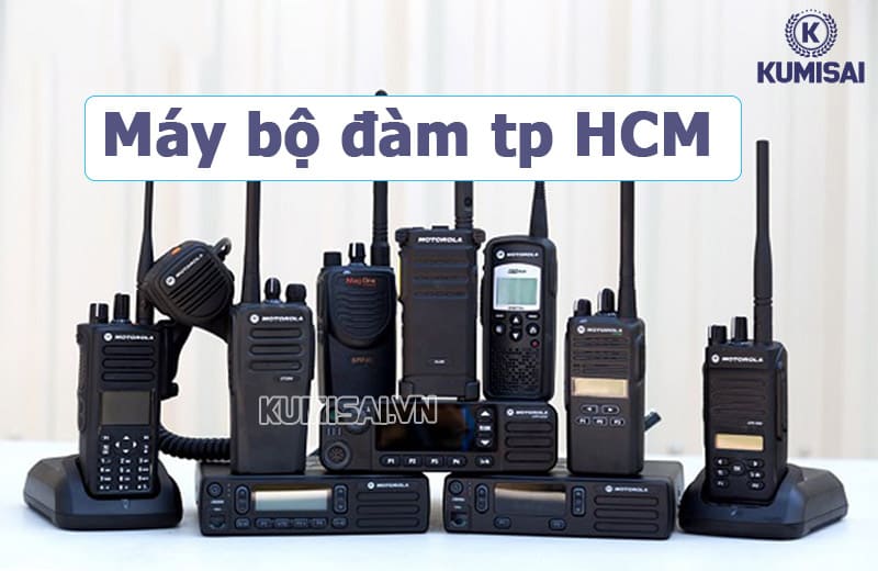 Máy bộ đàm mua ở đâu TPHCM? - Chọn ngay Công ty Kumisai Máy bộ đàm mua ở đâu TPHCM? - Chọn ngay Công ty Kumisai