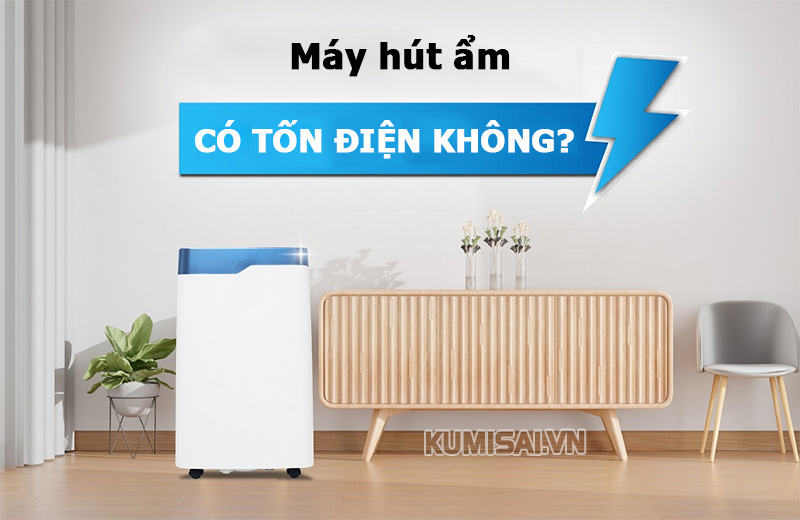 Máy hút ẩm có tốn điện không? Mẹo sử dụng hiệu quả