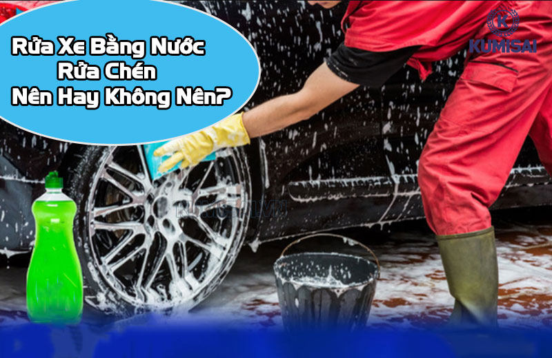 Có nên rửa xe bằng nước rửa chén không?