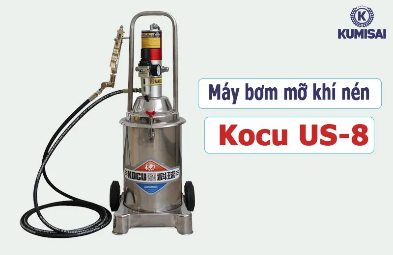 Máy bơm mỡ khí nén Kocu US-8 Máy bơm mỡ khí nén Kocu US-8
