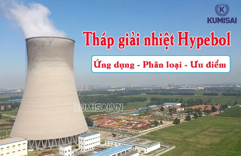 Tháp giải nhiệt Hypebol là gì?