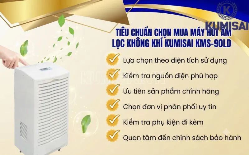 Tiêu chuẩn chọn mua máy hút ẩm KMS-90LD Tiêu chuẩn chọn mua máy hút ẩm KMS-90LD
