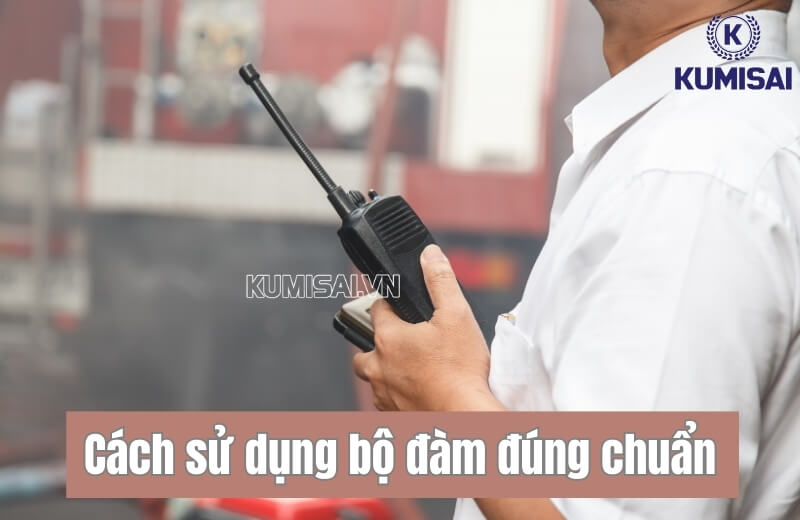 Chi tiết cách sử dụng máy bộ đàm cho người mới