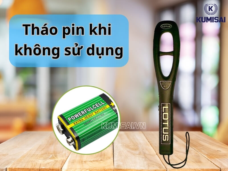 Nếu không sử dụng hãy tháo pin ra khỏi máy