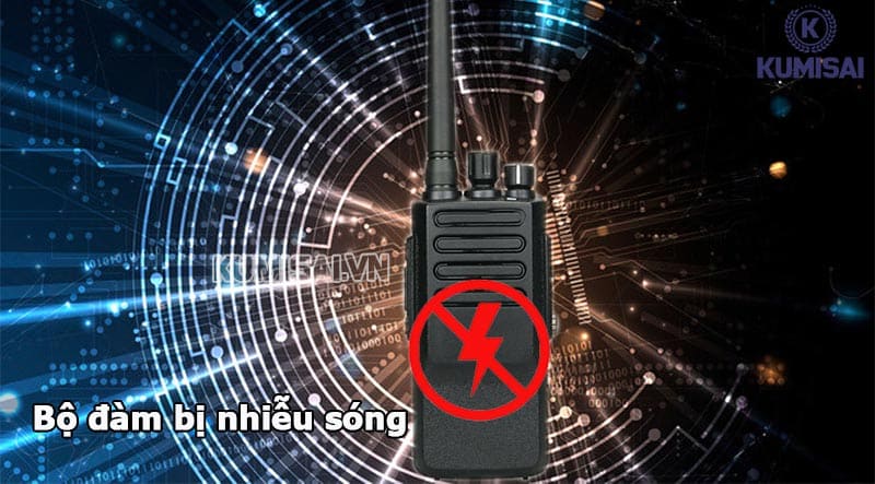 Lỗi bộ đàm bị nhiễu sóng Lỗi bộ đàm bị nhiễu sóng