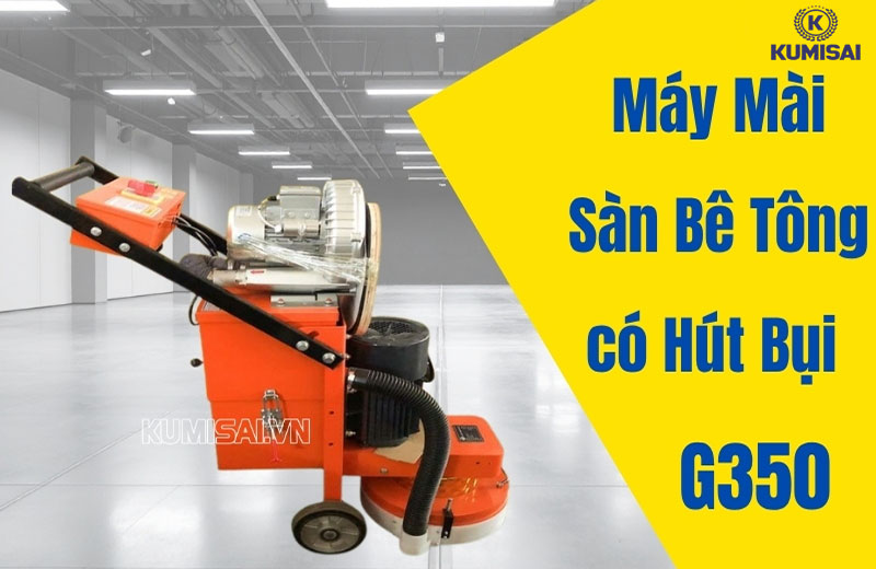 Máy mài sàn bê tông có hút bụi G350: Hiệu suất cao, Giá Ưu Đãi